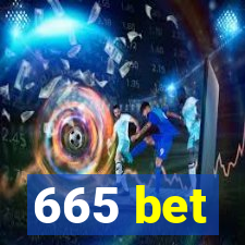 665 bet