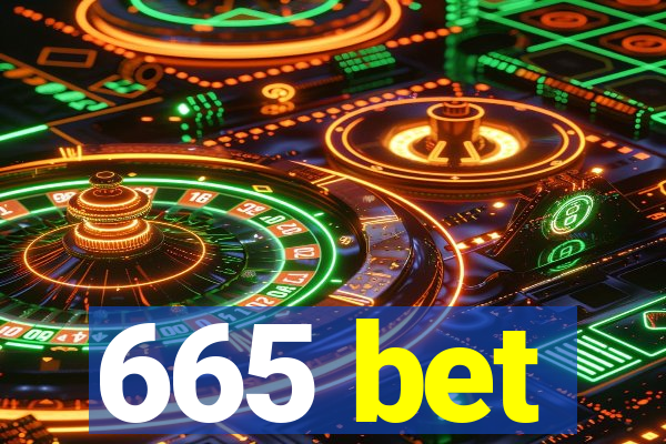 665 bet