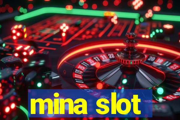 mina slot