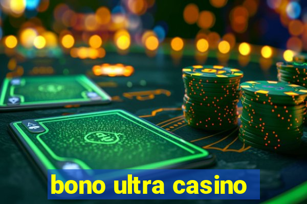 bono ultra casino