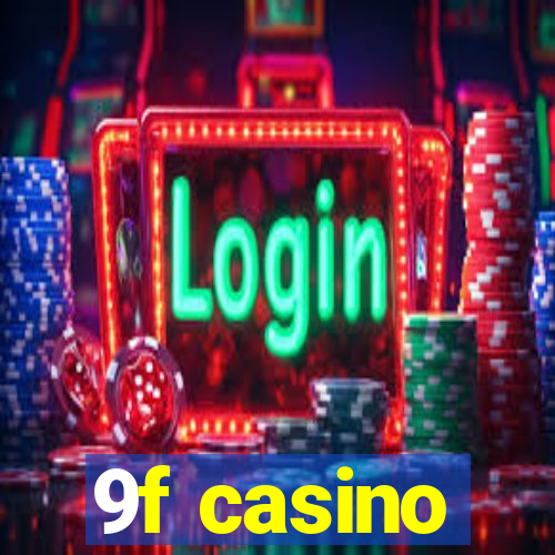 9f casino