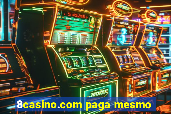 8casino.com paga mesmo