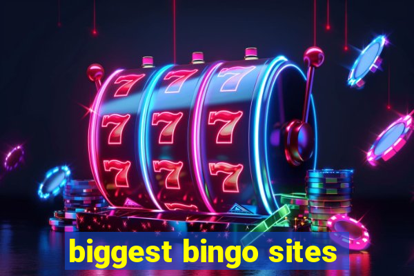 biggest bingo sites