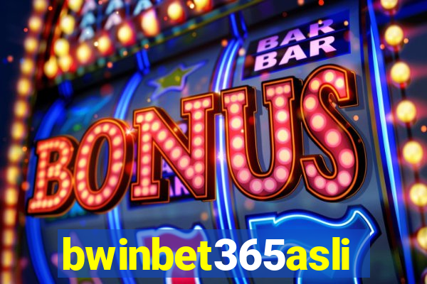 bwinbet365asli