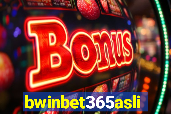 bwinbet365asli