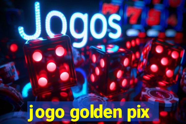 jogo golden pix