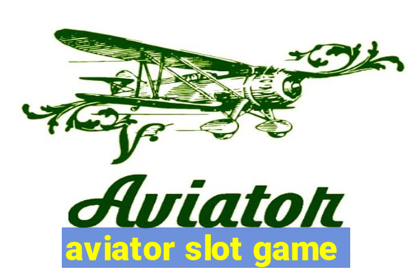 aviator slot game