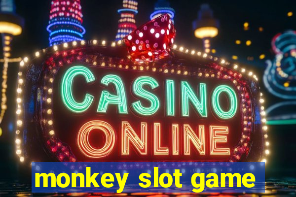 monkey slot game