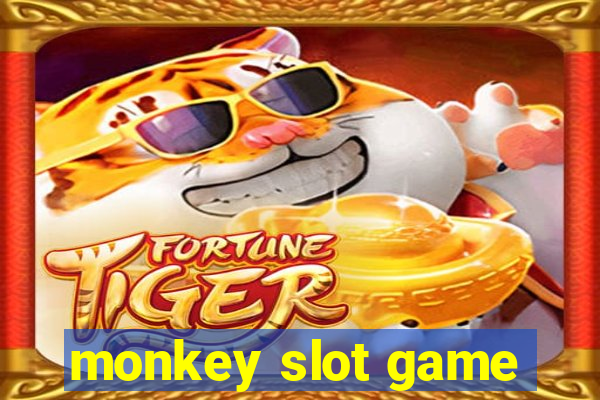 monkey slot game