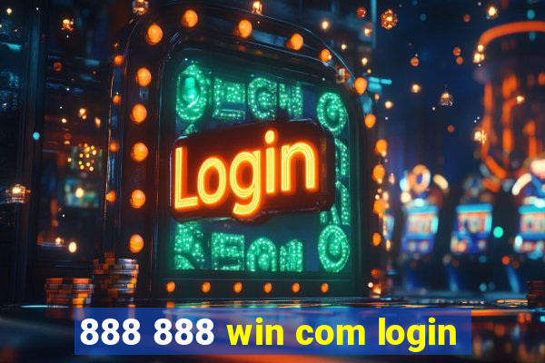 888 888 win com login