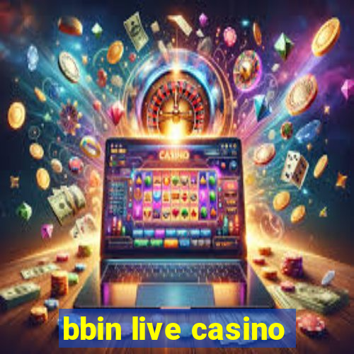 bbin live casino