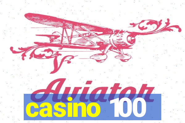 casino 100