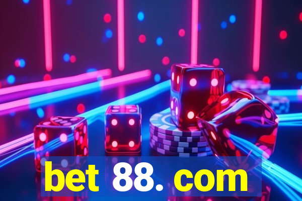 bet 88. com