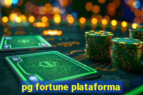 pg fortune plataforma