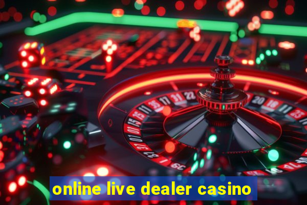 online live dealer casino