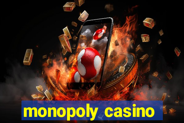 monopoly casino