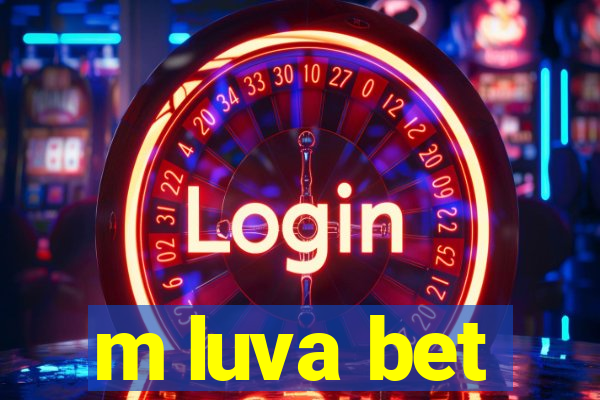 m luva bet