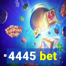 4445 bet