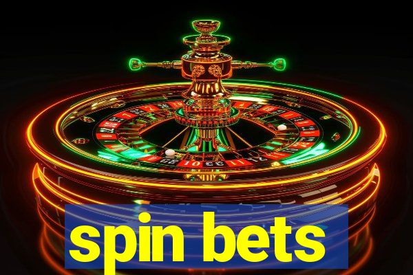 spin bets