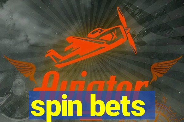 spin bets