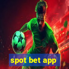 spot bet app