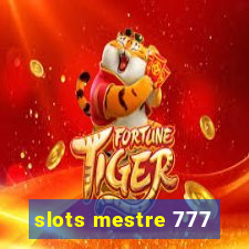 slots mestre 777