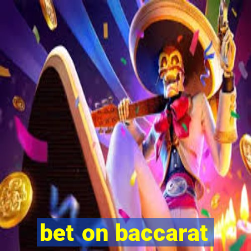 bet on baccarat