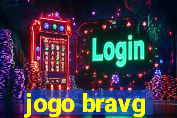 jogo bravg