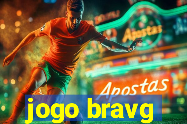 jogo bravg