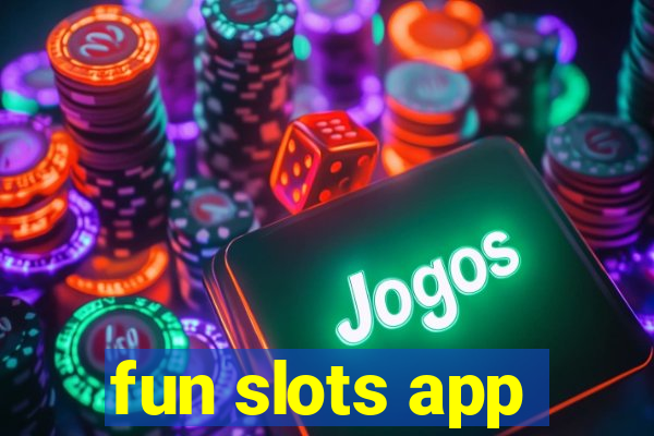 fun slots app