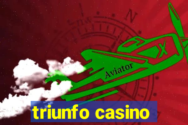 triunfo casino