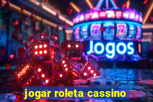 jogar roleta cassino