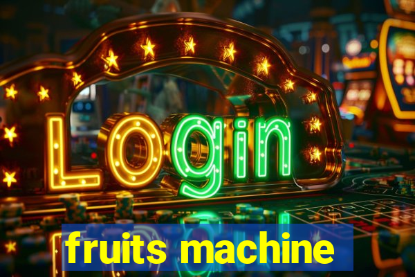 fruits machine