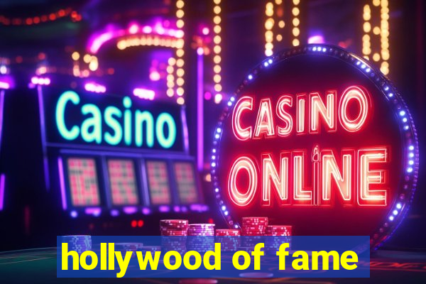 hollywood of fame