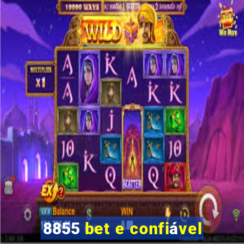 8855 bet e confiável