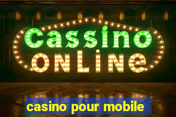 casino pour mobile