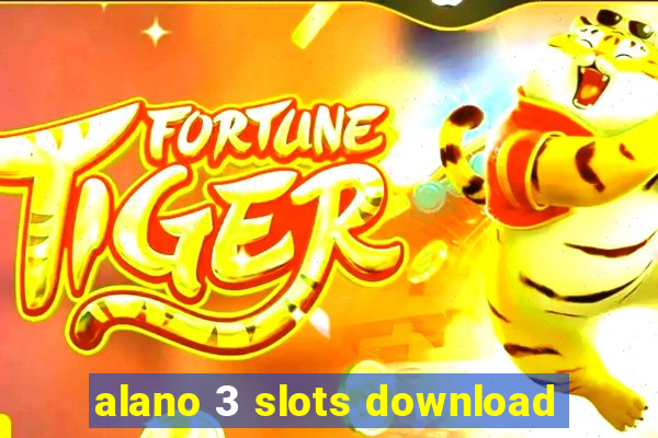 alano 3 slots download