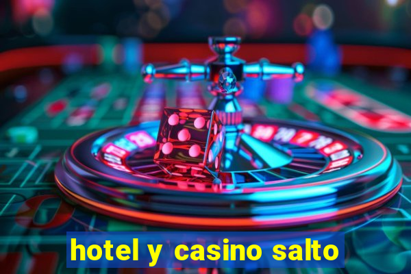 hotel y casino salto