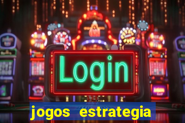 jogos estrategia para celular