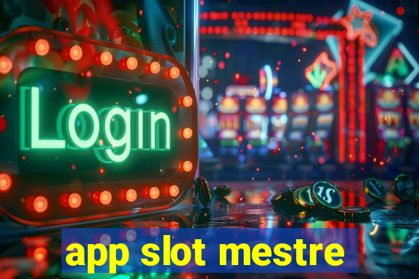 app slot mestre