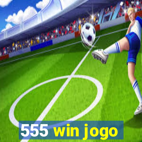 555 win jogo