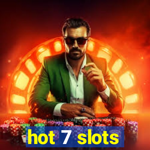 hot 7 slots