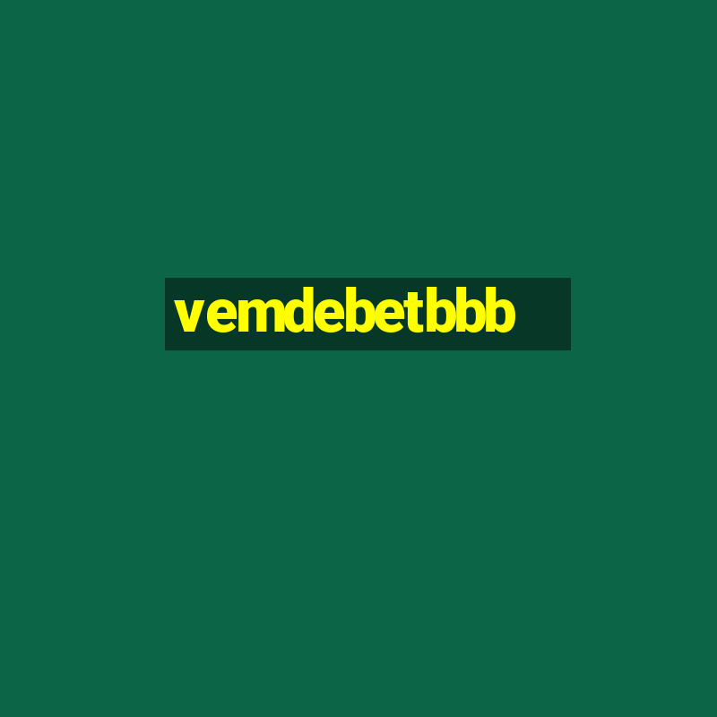 vemdebetbbb