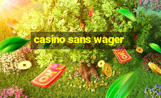 casino sans wager