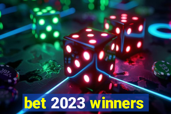 bet 2023 winners