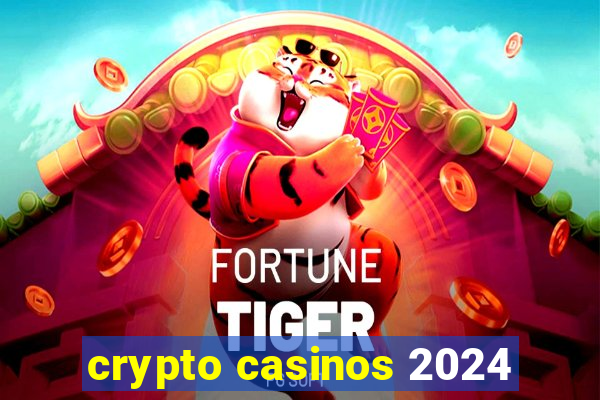 crypto casinos 2024