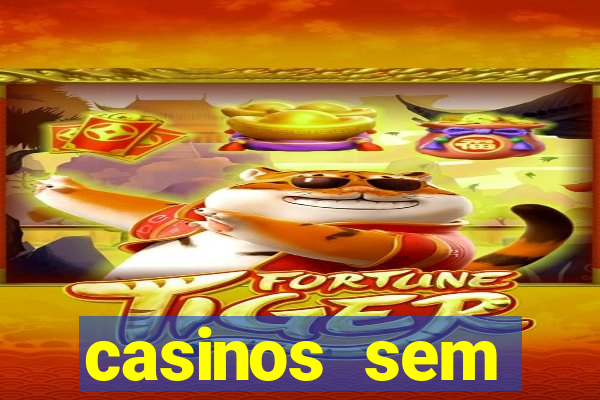 casinos sem deposito minimo