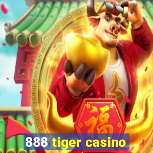 888 tiger casino