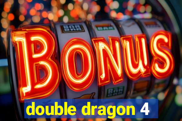 double dragon 4