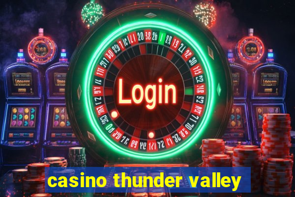 casino thunder valley